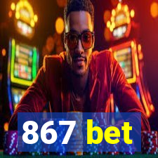 867 bet